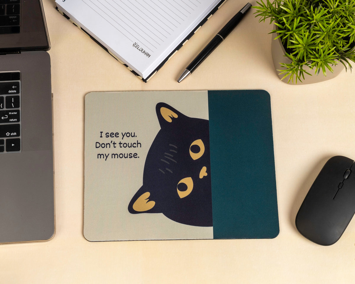 I see you mouse pad
